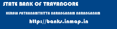 STATE BANK OF TRAVANCORE  KERALA PATHANAMTHITTA NARANGANAM NARANGANAM  banks information 